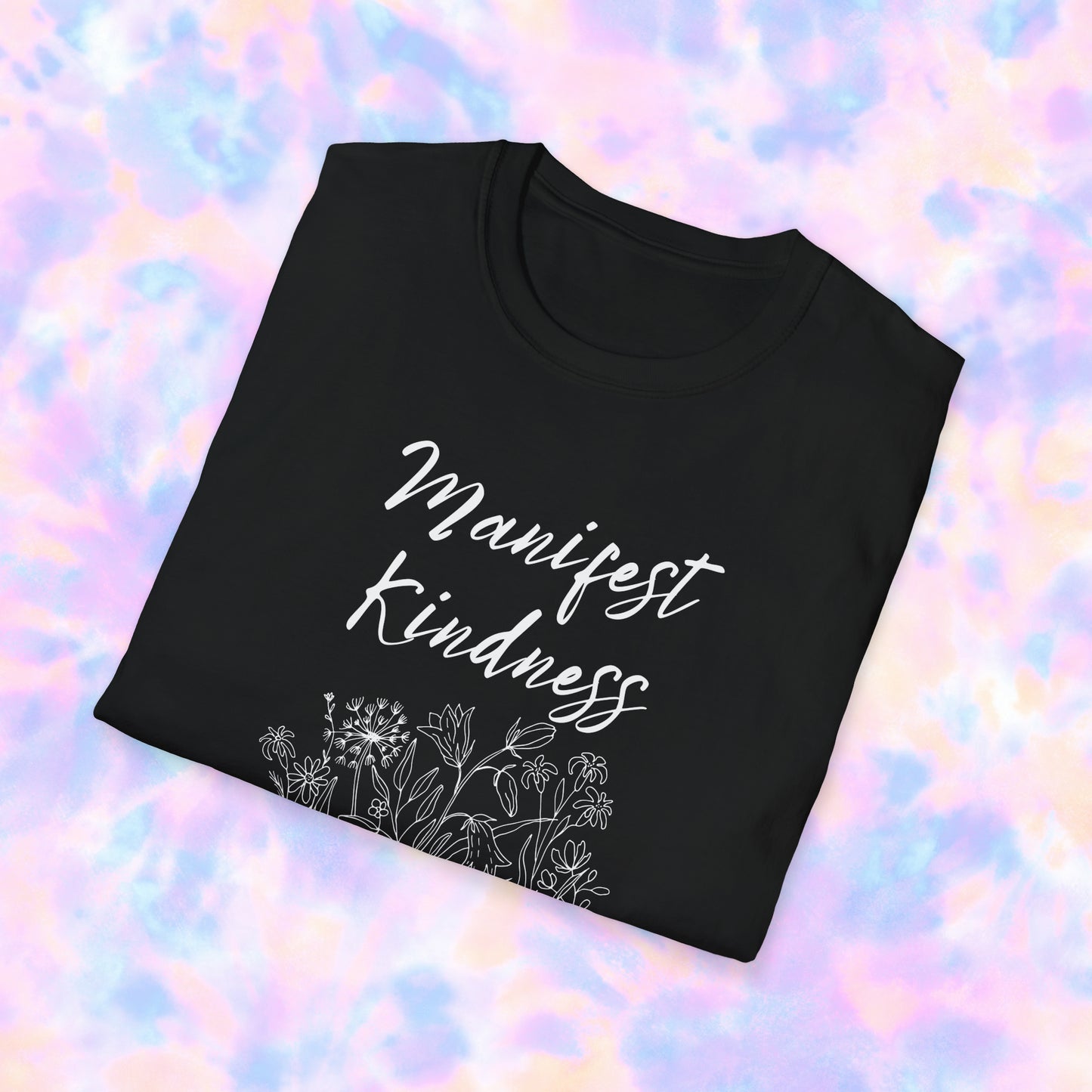 Manifest Kindness Unisex T-shirt