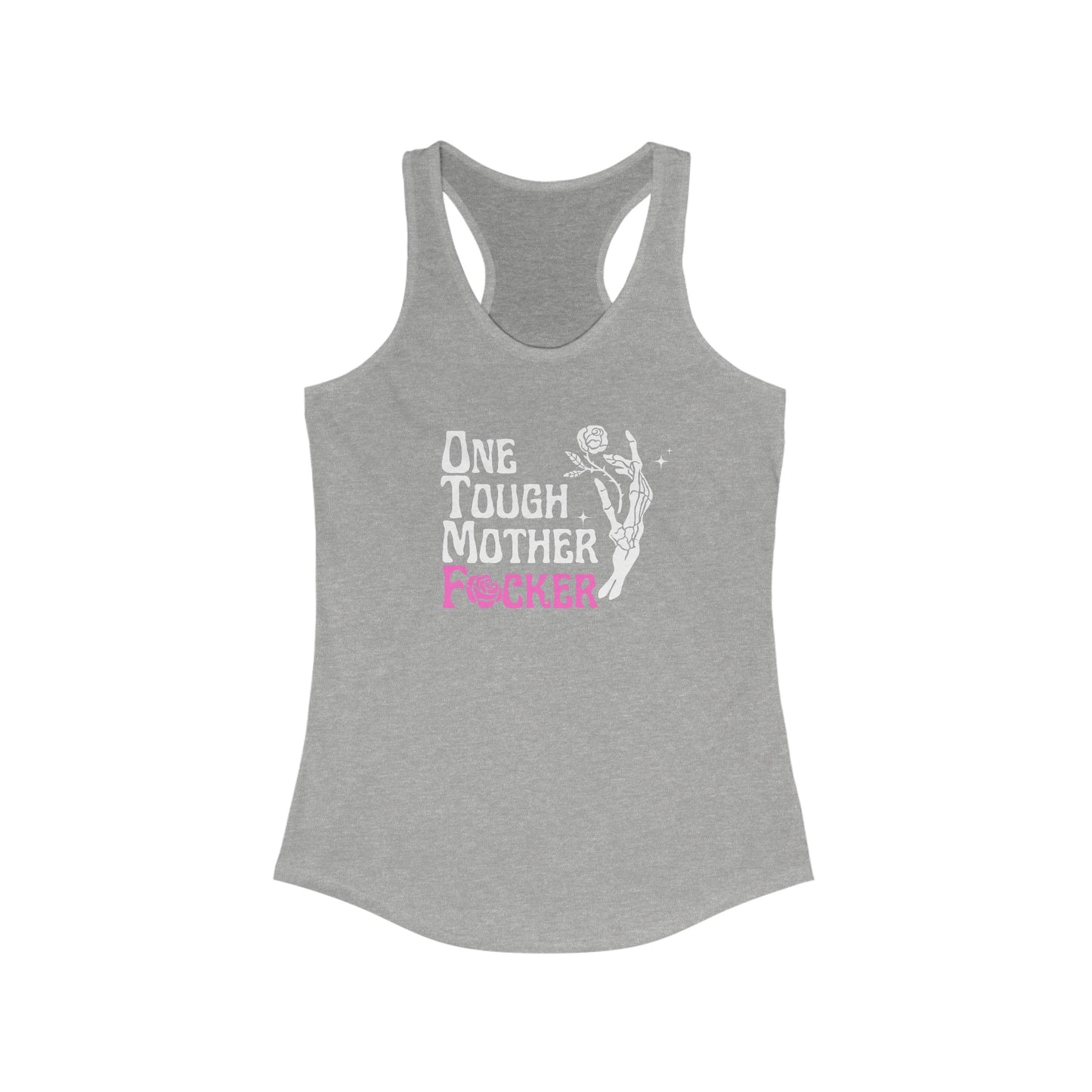 One Tough Mother F*cker - Women's Racerback Tank