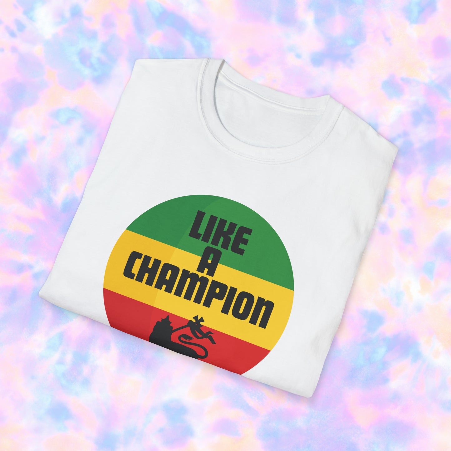 Like a Champion Rasta Unisex T-shirt